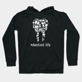 Dentist Life Hoodie